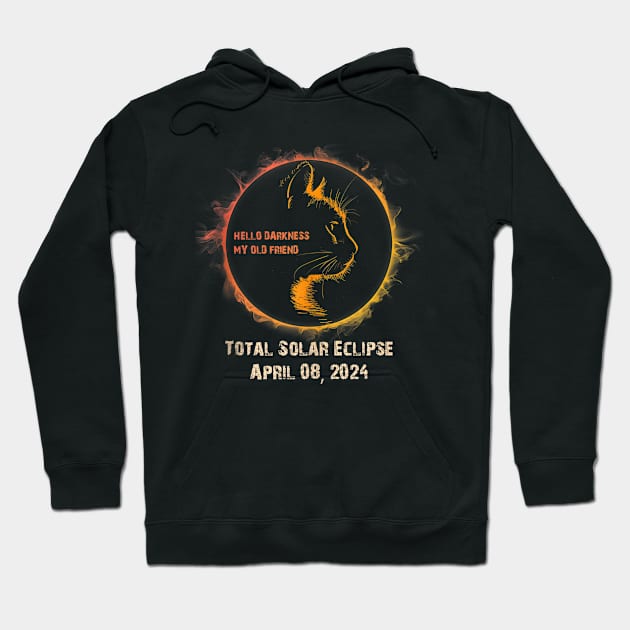 Hello Darkness My Old Friend Cat Solar Eclipse April 08 2024 Hoodie by Palette Harbor
